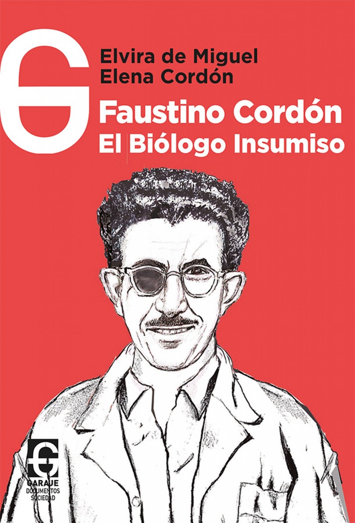 [9788412903607] Faustino Cordón, el biólogo insumiso