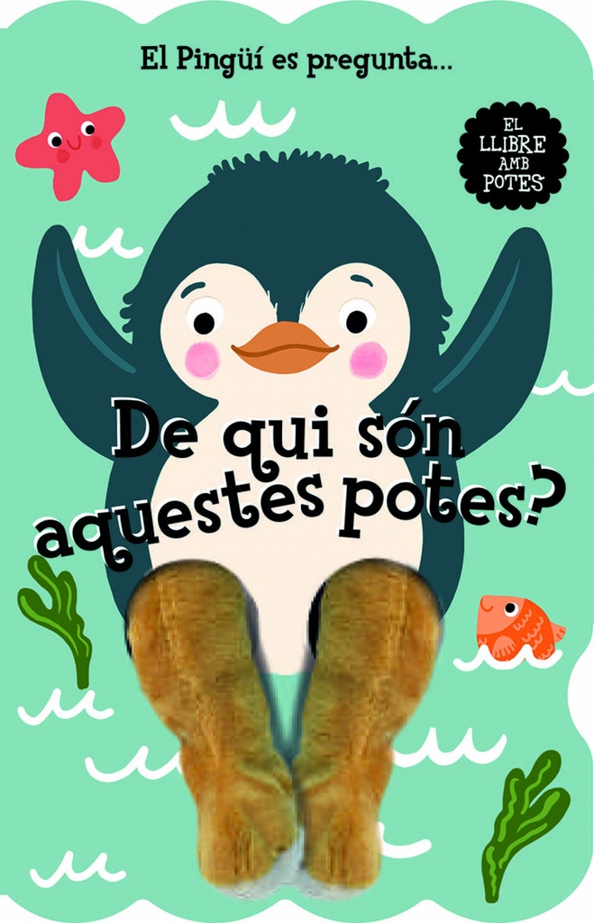 [9788412945447] El Pingüí es pregunta... De qui són aquestes potes?