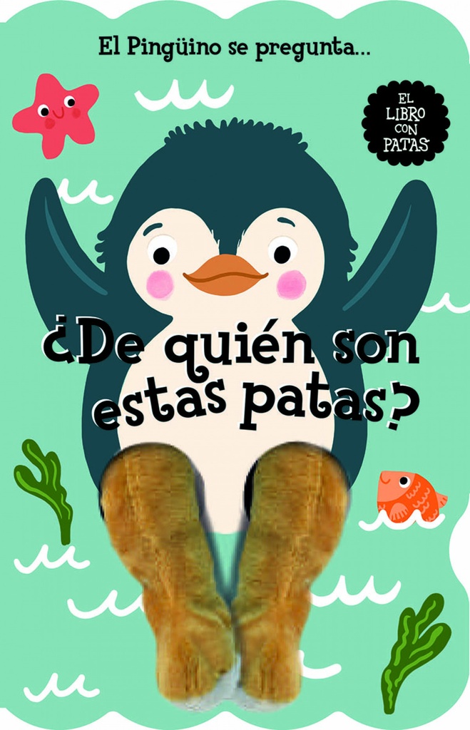 [9788412945461] El Pingüino se pregunta... ¿De quién son estas patas?