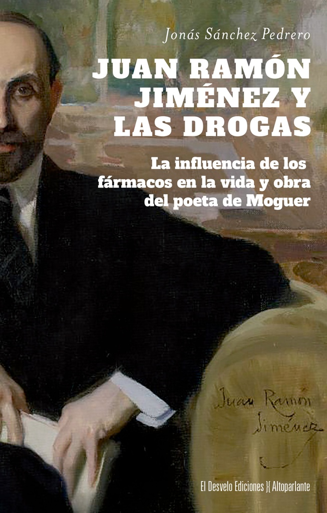[9788412950984] Juan Ramón Jiménez y las drogas