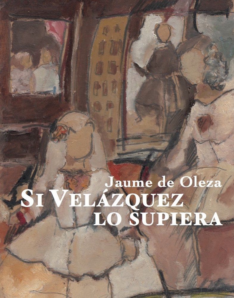 [9788412955682] SI VELAZQUEZ LO SUPIERA