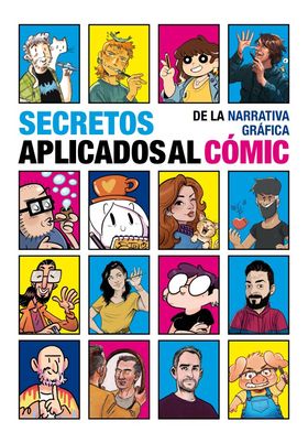[9788412992410] SECRETOS DE LA NARRATIVA GRÁFICA APLICADOS AL CÓMIC
