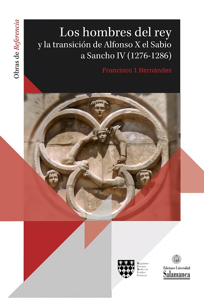 [9788413115603] Los hombres del rey y la transición de Alfonso X el Sabio a Sancho IV (1276-1286)