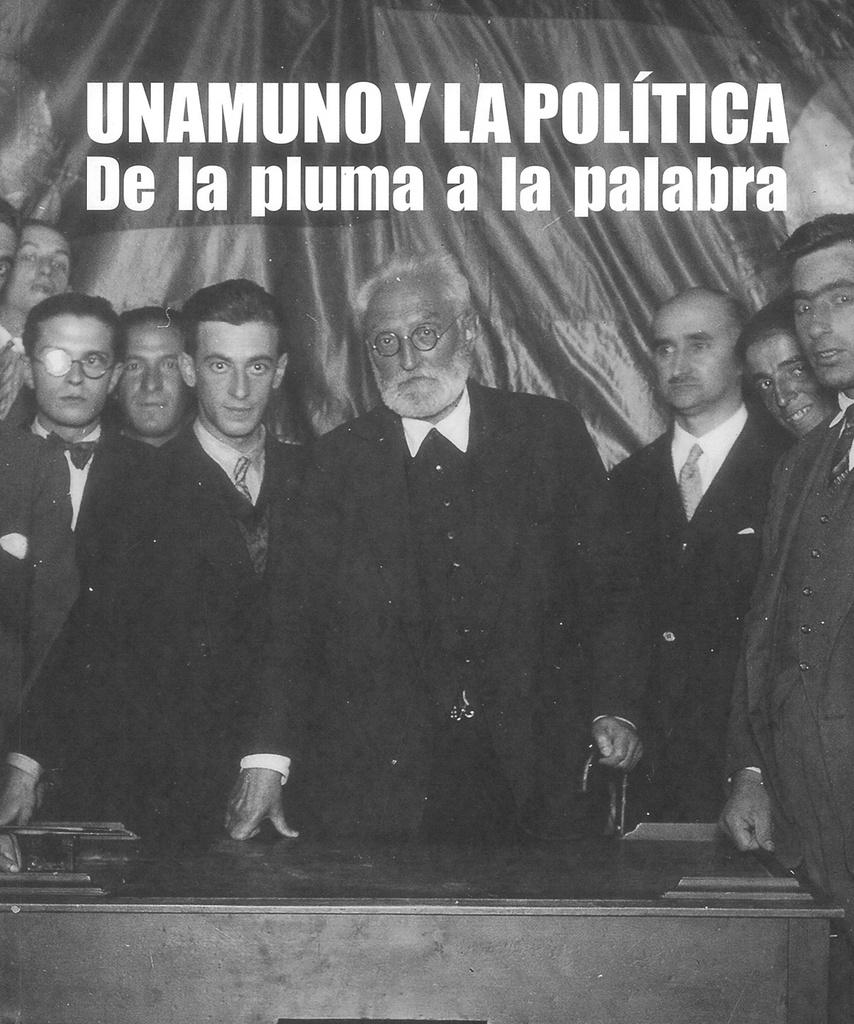 [9788413116860] UNAMUNO Y LA POLÍTICA