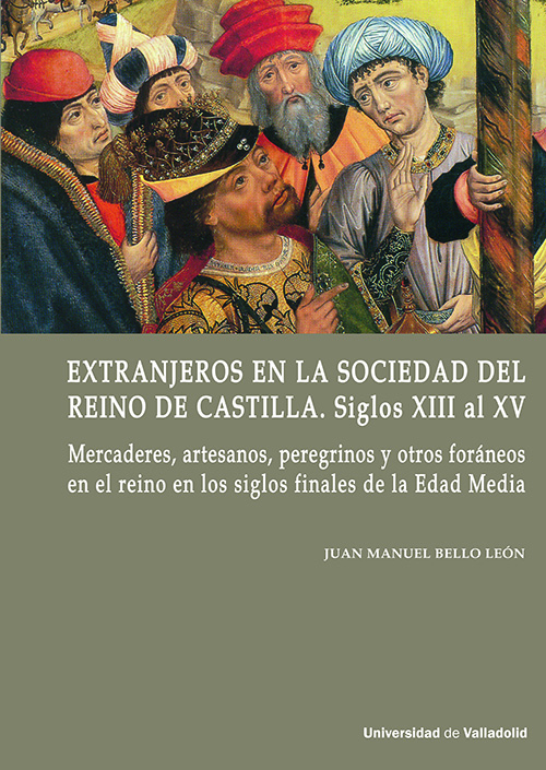 [9788413203652] EXTRANJEROS EN LA SOCIEDAD DEL REINO DE CASTILLA. SIGLOS XIII al XV