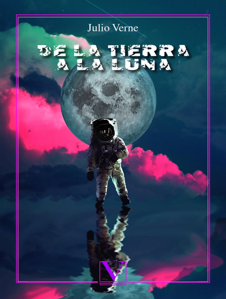 [9788413371566] De la tierra a la luna