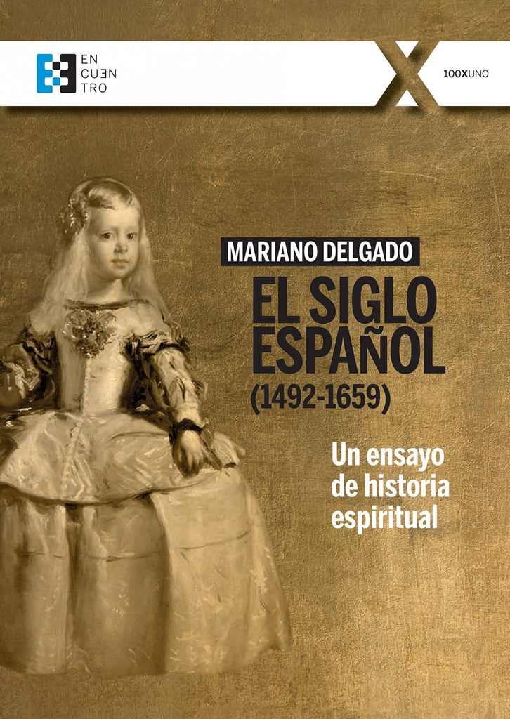 [9788413390482] El Siglo Español (1492-1659)