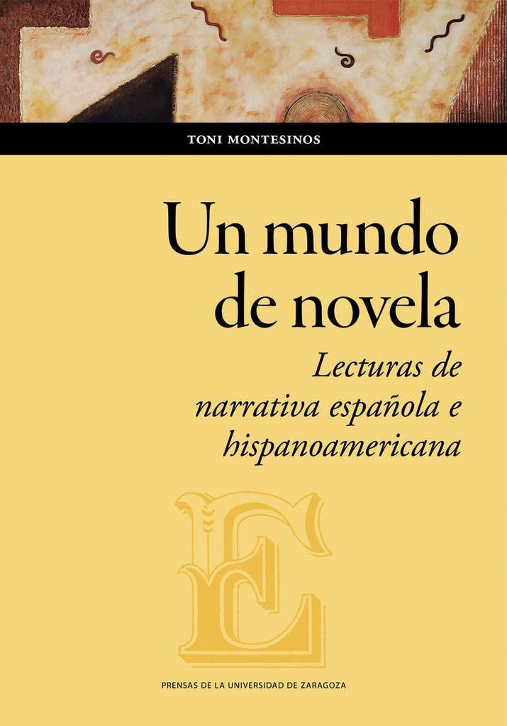 [9788413407722] Un mundo de novela. Lecturas de narrativa española e hispanoamericana