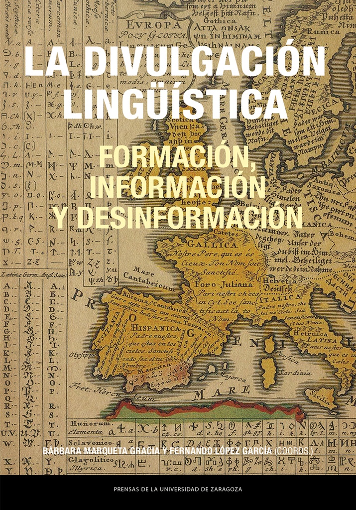 [9788413408422] La divulgación lingüística: formación, información y desinformación