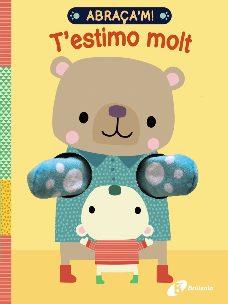[9788413491684] Abraça'm! T'estimo molt!