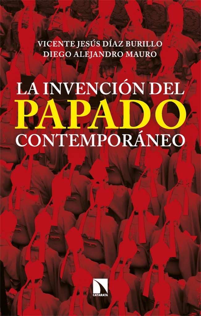 [9788413528908] La invención del papado contemporáneo
