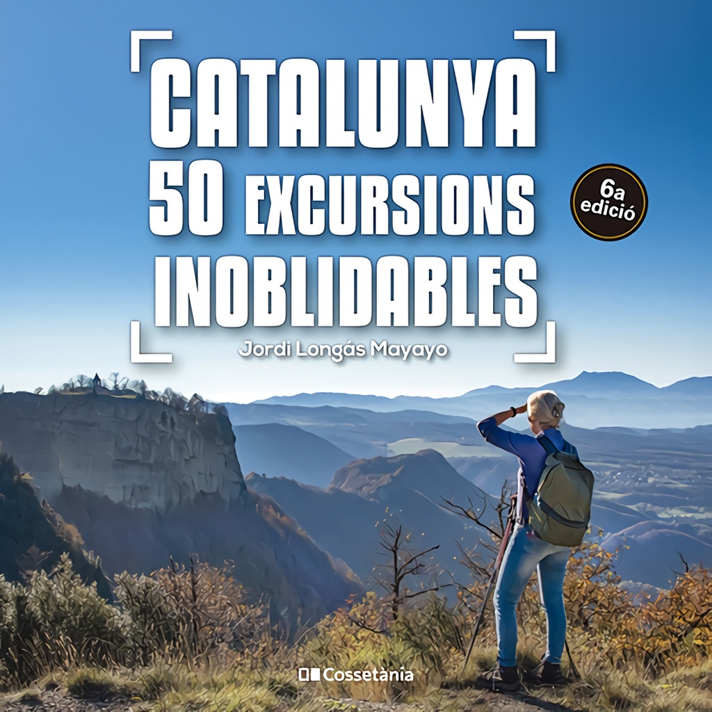 [9788413563299] Catalunya: 50 excursions inoblidables