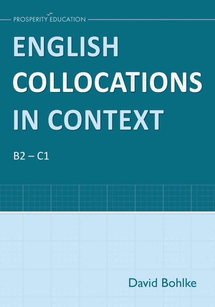 [9781913825669] english collocations in context.(student book b2-c1)