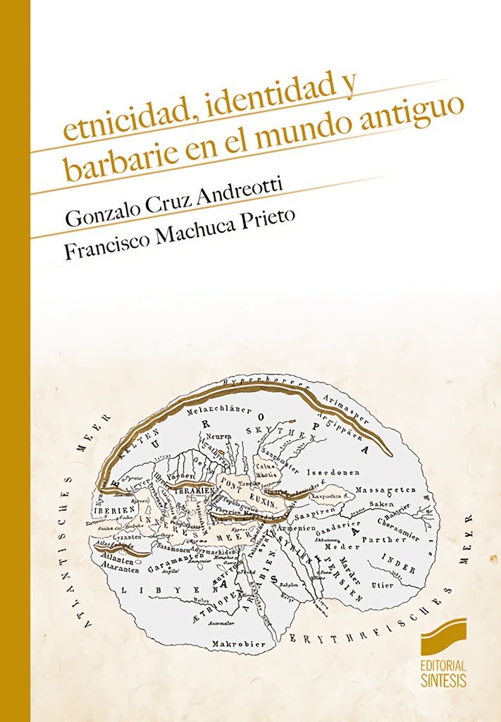[9788413571508] Etnicidad, identidad y barbarie en el mundo antiguo