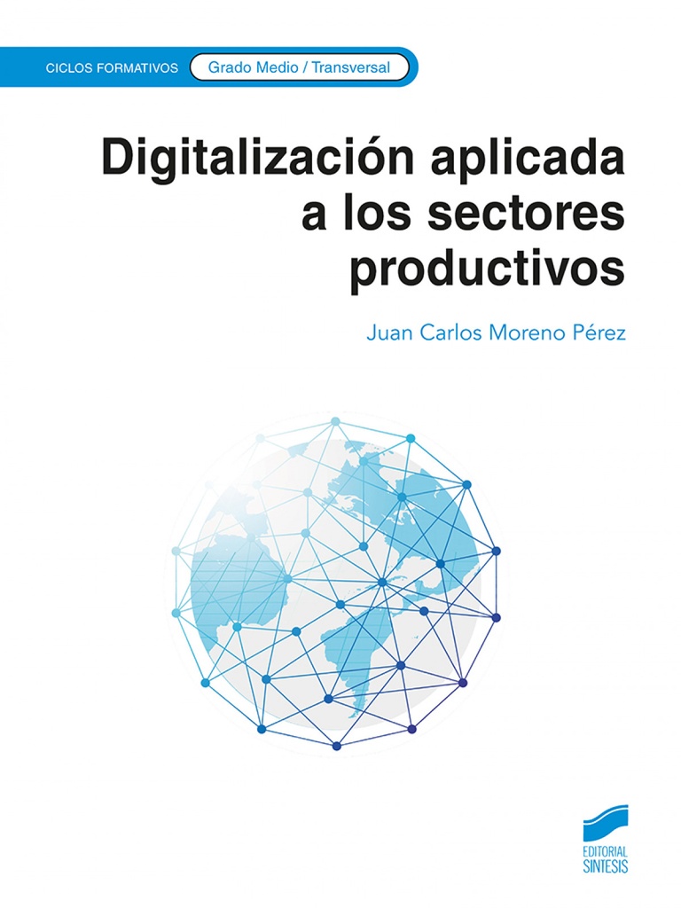[9788413573533] DIGITALIZACION APLICADA AL SISTEMA PRODUCTIVO GRADO MEDIO