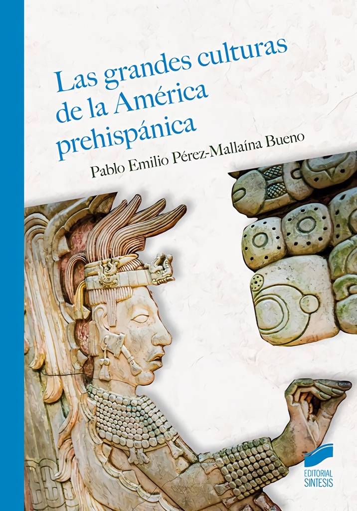 [9788413574646] Las grandes culturas de la Ame?rica Prehispa?nica