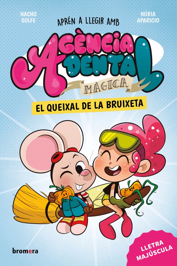 [9788413589435] Agència Dental Màgica 4. El queixal de la bruixeta