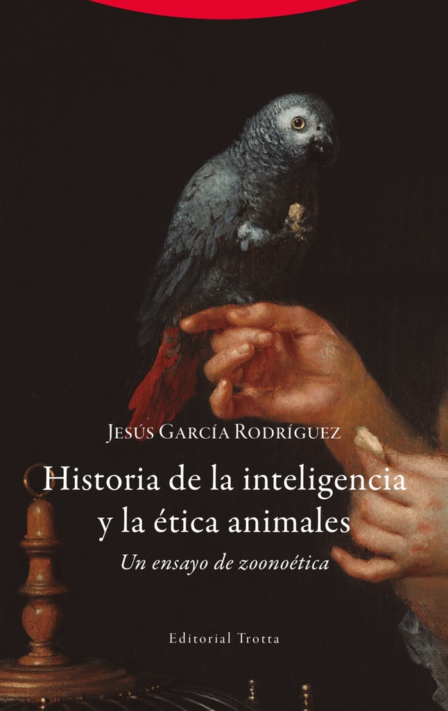 [9788413643052] Historia de la inteligencia y la ética animales