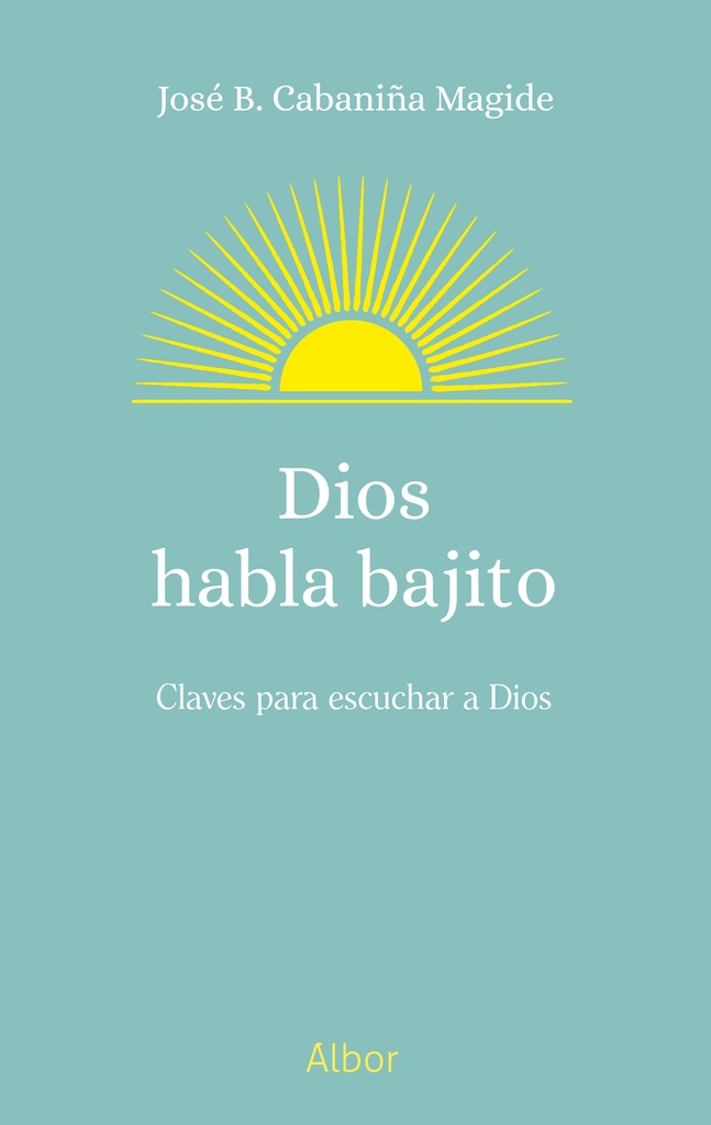 [9788413684741] Dios habla bajito