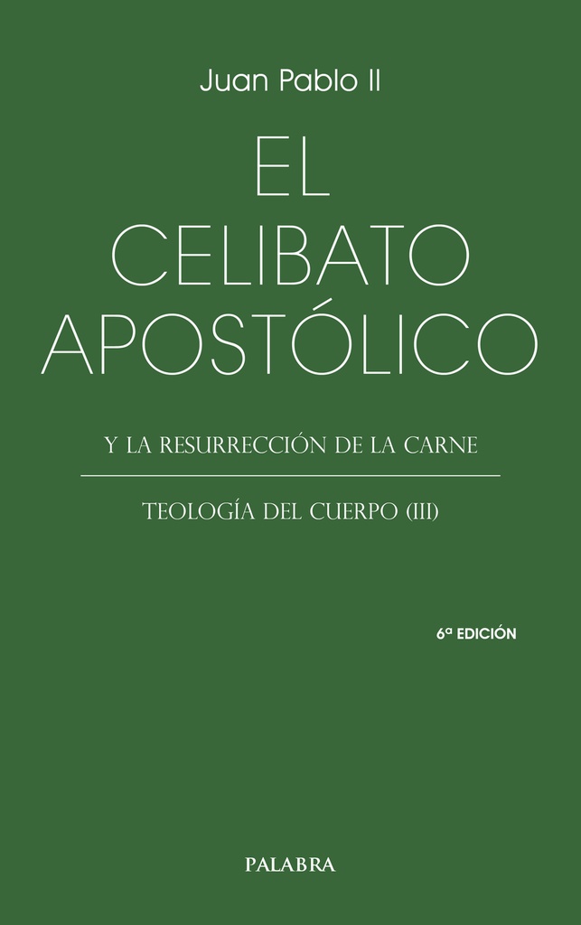 [9788413684765] EL CELIBATO APOSTOLICO. TEOLOGÍA DEL CUERVO III
