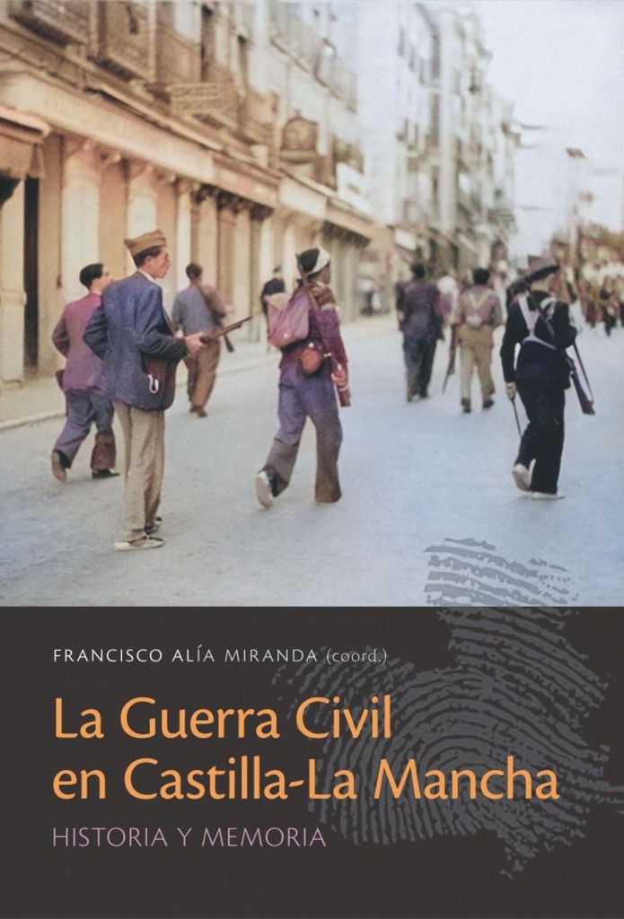 [9788413699066] LA GUERRA CIVIL EN CASTILLA-LA MANCHA