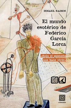 [9788413699103] EL MUNDO ESOTÉRICO DE FEDERICO GARCÍA LORCA