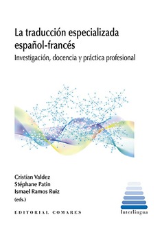 [9788413699998] LA TRADUCCION ESPECIALIZADA ESPAÑOL-FRANCES