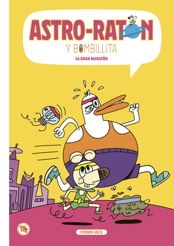 [9788413715421] ASTRO-RATÓN Y BOMBILLITA 07: LA GARN MARATÓN