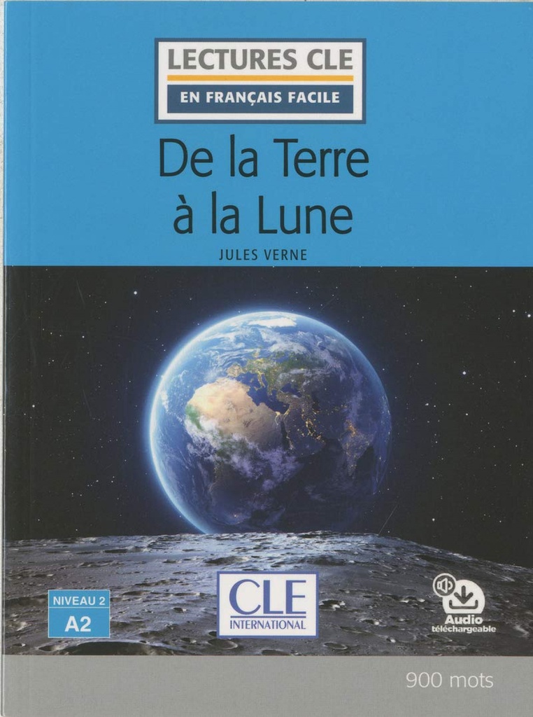 [9782090317213] De la Terre À la Lune - Niveau 2, A2 - Livre