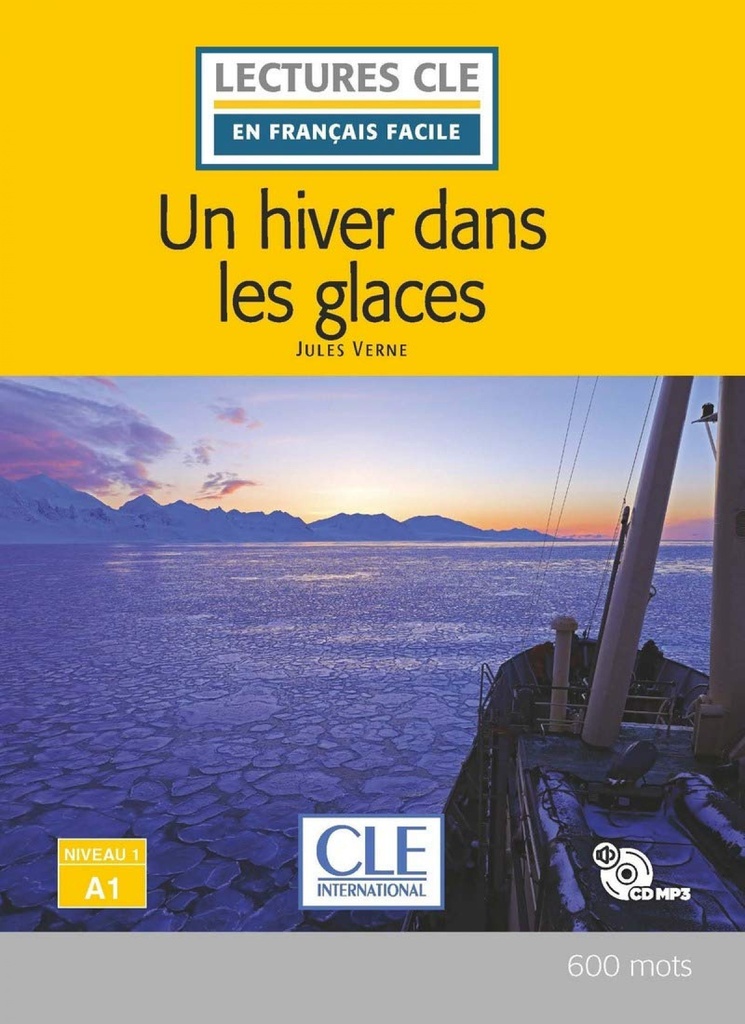 [9782090318296] Un Hiver Dans Les Glaces - Niveau 1, A1 - Livre + Cd