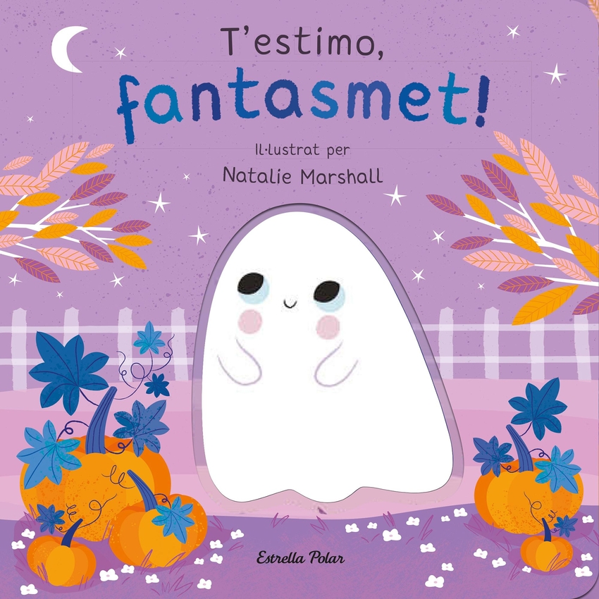 [9788413898933] T'estimo, fantasmet! Llibre de cartró amb troquells