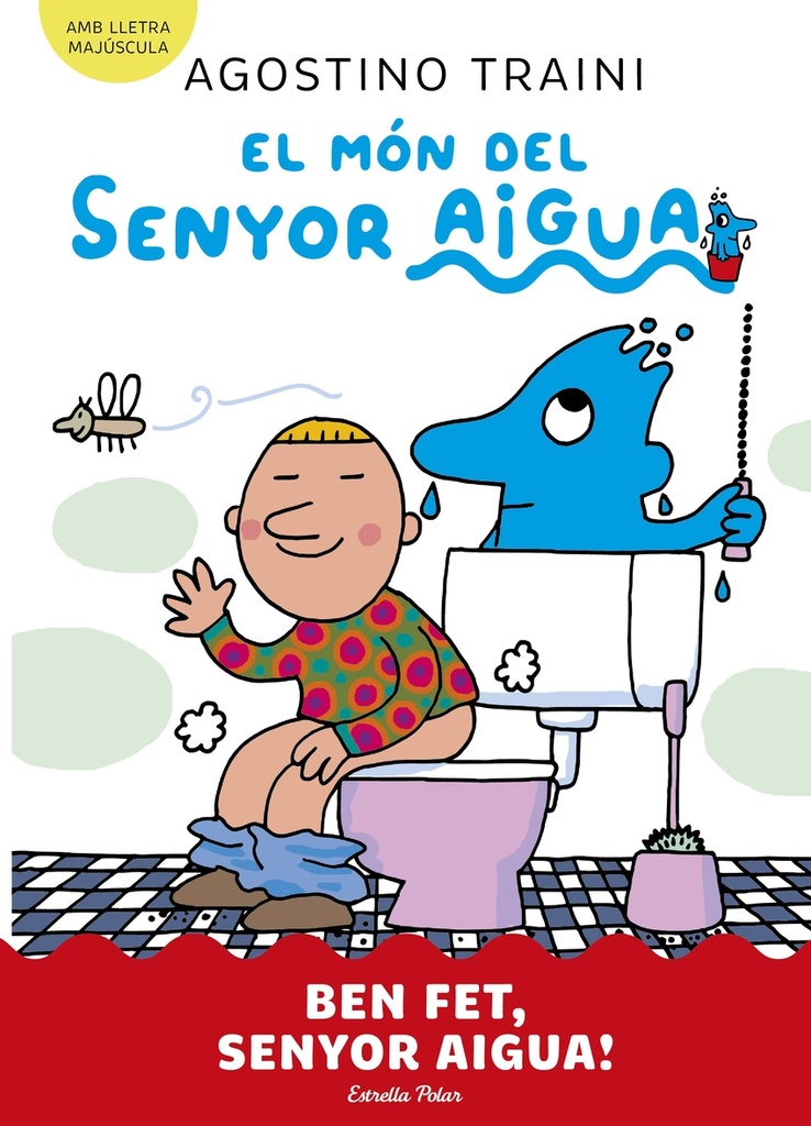 [9788413899077] El món del senyor Aigua 4. Ben fet, senyor Aigua!