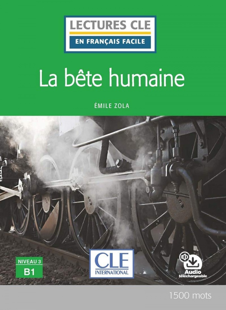 [9782090318616] La Bête Humaine - Niveau 3, B1 Livre + Audio Téléchargeable