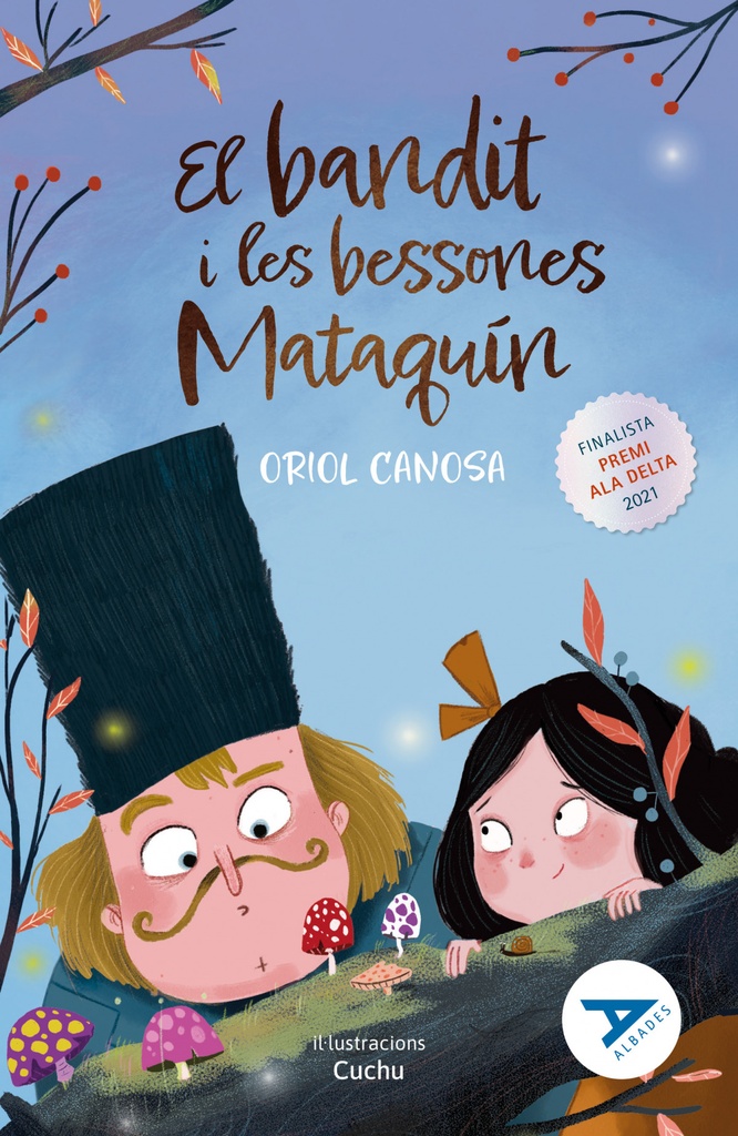 [9788414047033] (val).bandit i les bessones mataquin, el.(albades blava)