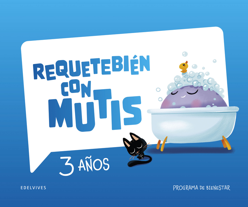 [9788414062654] Requetebién con Mutis - 3 años. Programa de bienestar