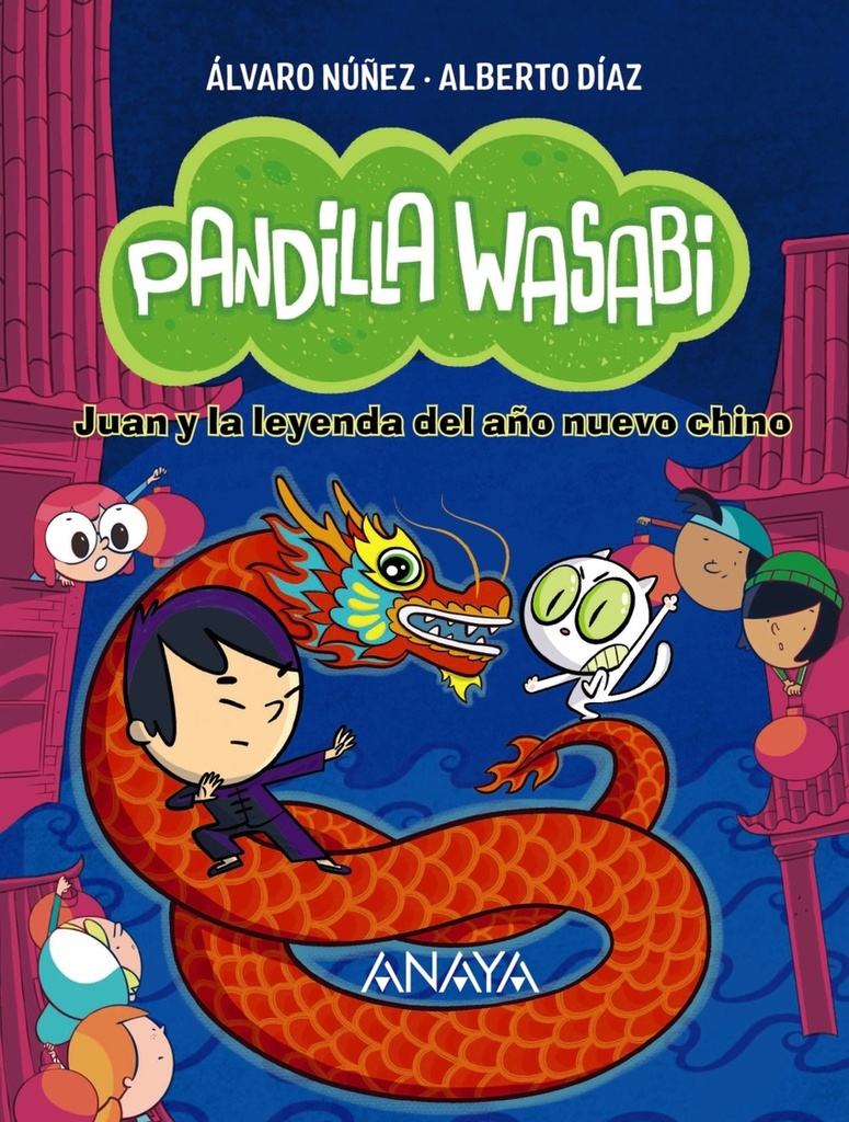 [9788414340639] Pandilla Wasabi 2: Juan y la leyenda del año nuevo chino