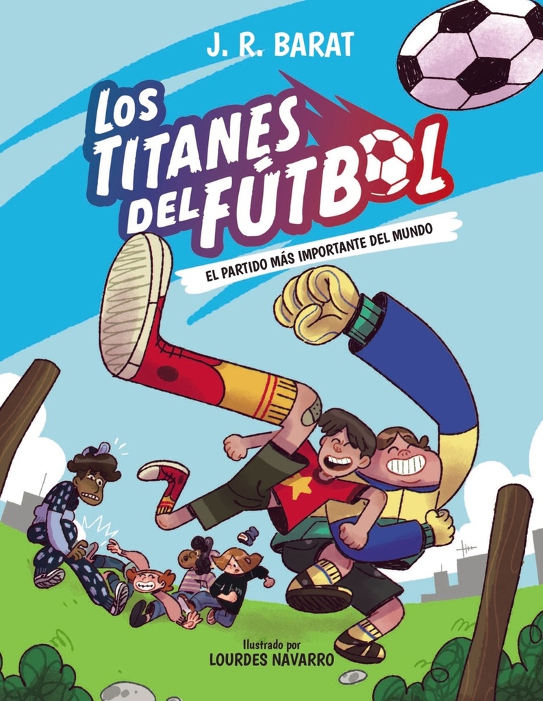 [9788414359679] Los Titanes del Fútbol, 1. El partido más importante del mundo