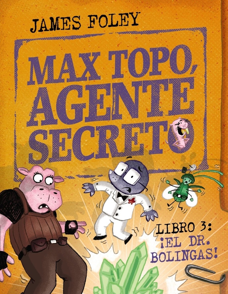 [9788414360804] Max Topo, agente secreto 3: ¡El Dr. Bolingas!