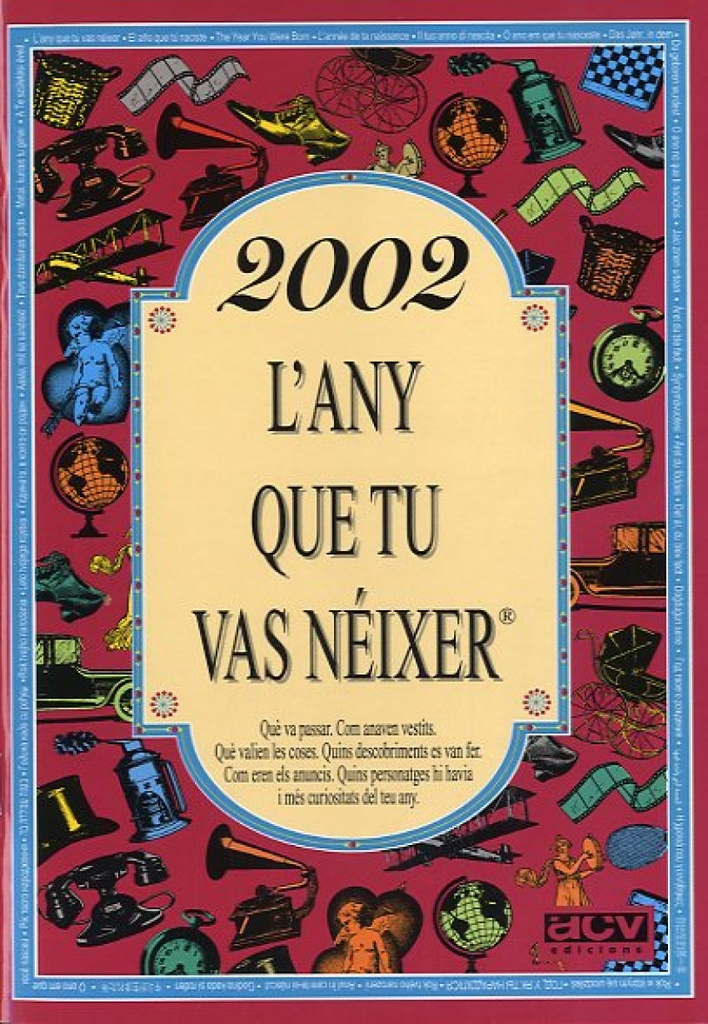 2002.L´any que tu vas néixer