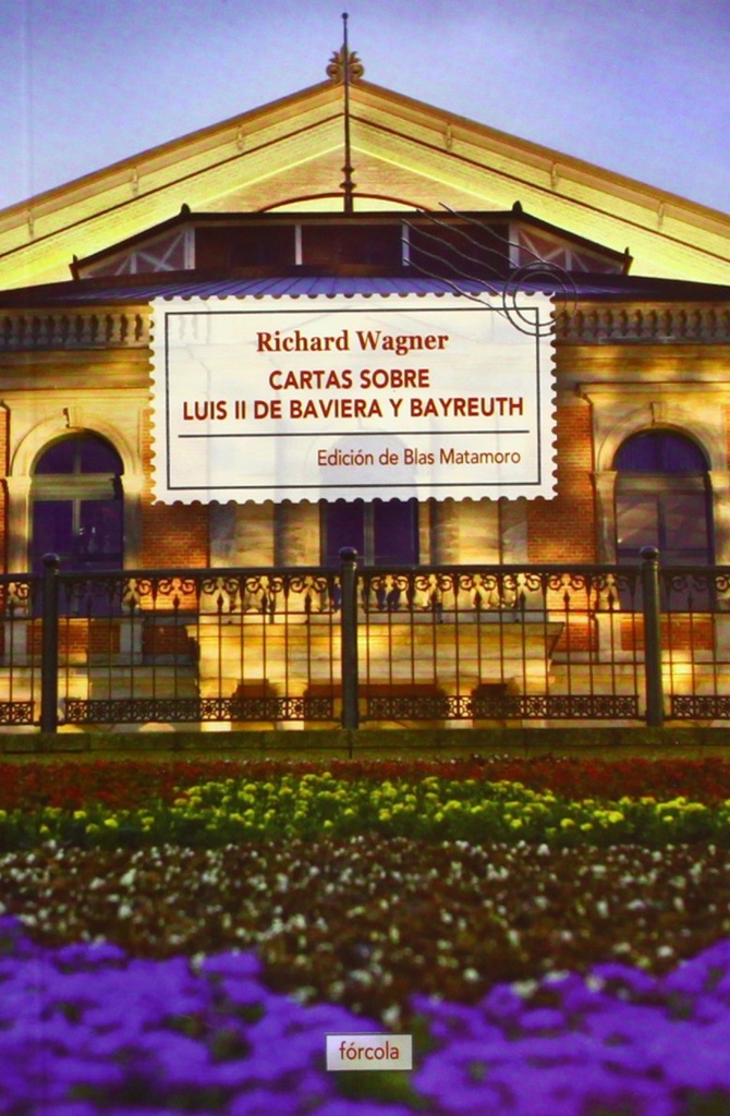 [9788415174721] Cartas sobre Luis II de Baviera y Bayreuth