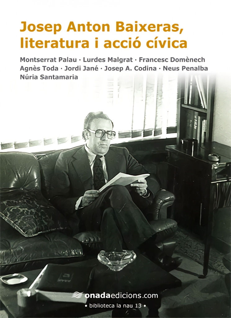 [9788415221272] Josep Anton Baixeras, literatura i acció cívica