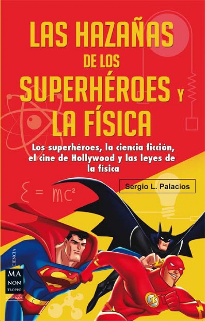 [9788415256632] Las hazañas de los superheroes y la física