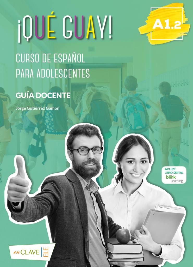 [9788415299523] ¡Qué guayl! A1.2 - Guía docente