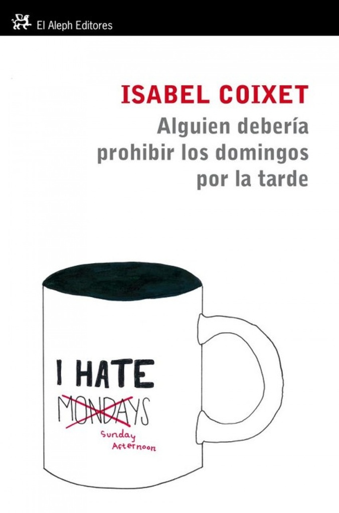 [9788415325109] Alguien tendría que prohibir los domingos por la tarde