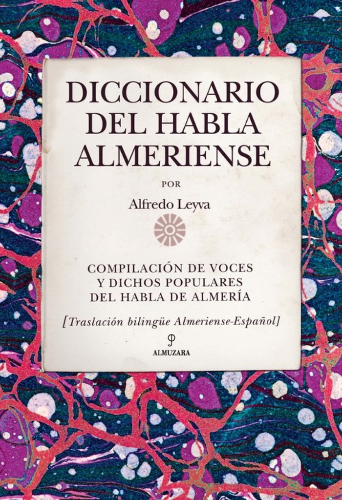 [9788415338338] DICCIONARIO DEL HABLA ALMERIENSE