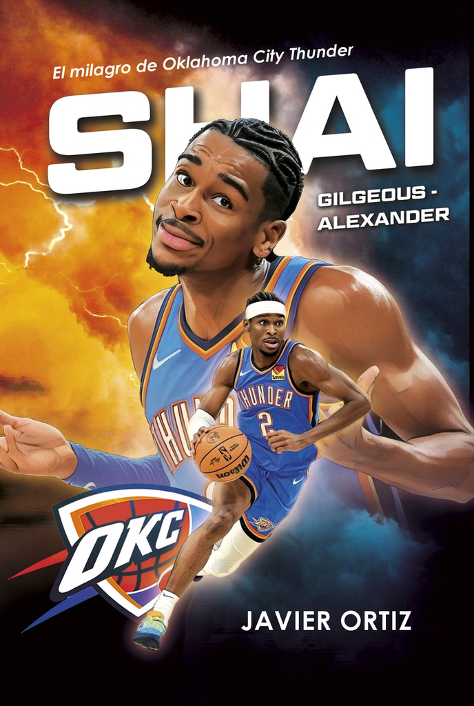 [9788415448808] Shai Gilgeous-Alexander. El milagro de Oklahoma City Thunder