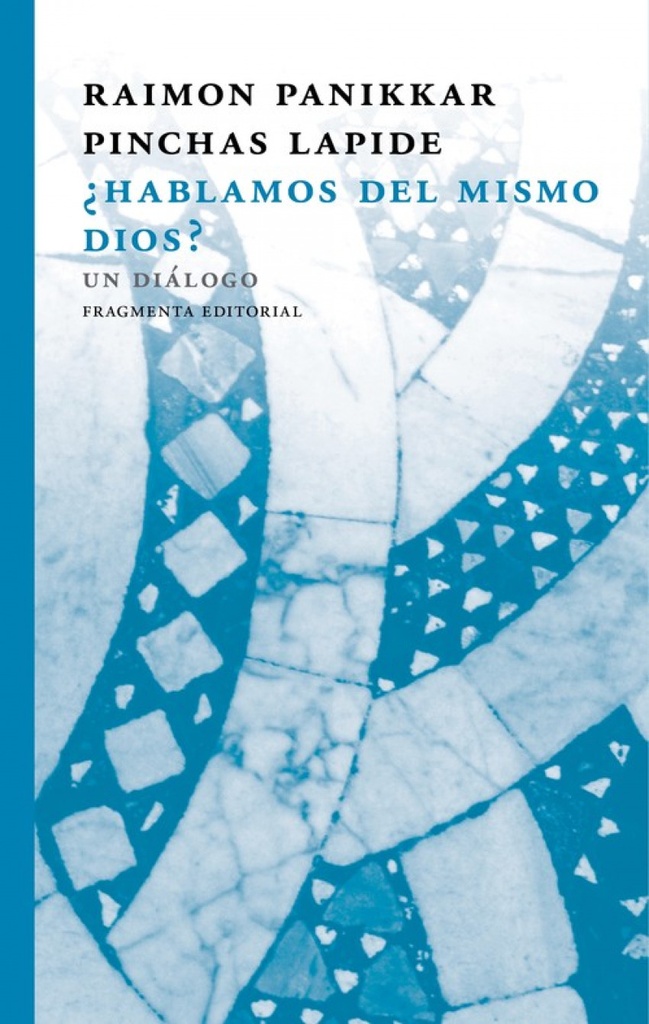 [9788415518884] ¿HABLAMOS DEL MISMO DIOS?