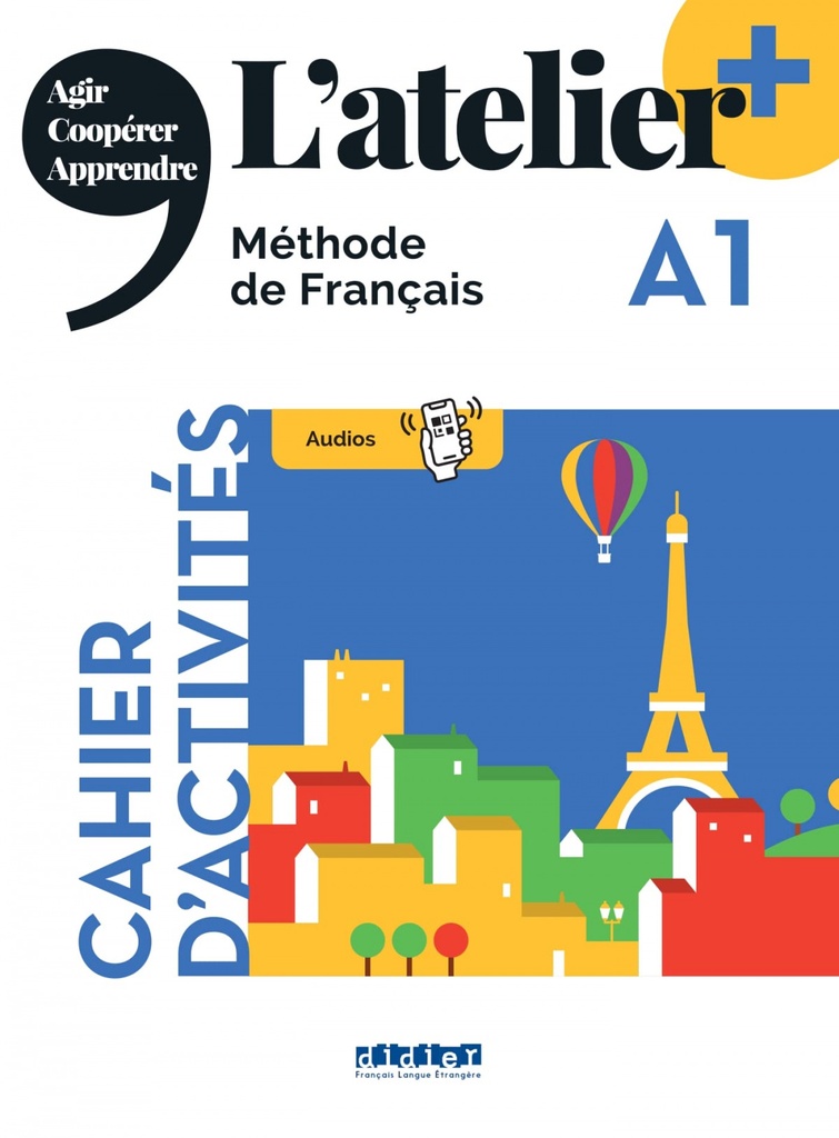 L'atelier Plus A1 Cahier + App