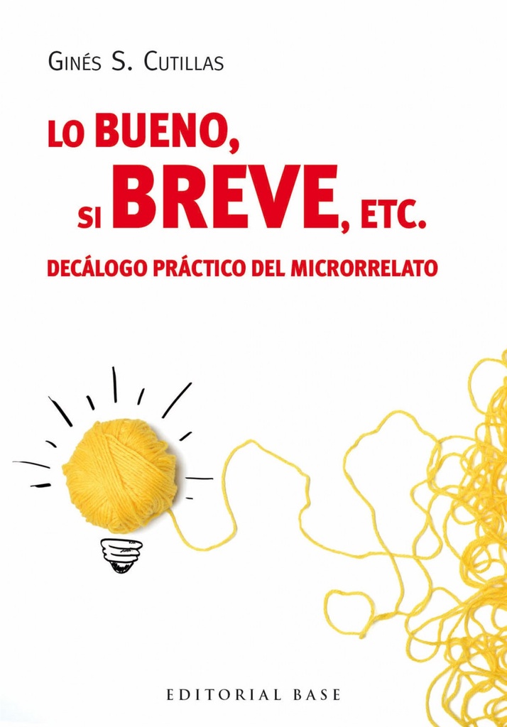 [9788415706694] Lo bueno, si breve, etc