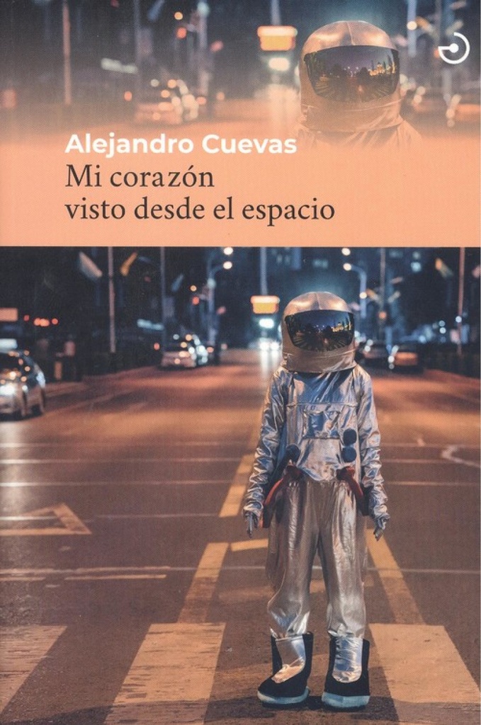 [9788415740605] MI CORAZÓN VISTO DESDE EL ESPACIO